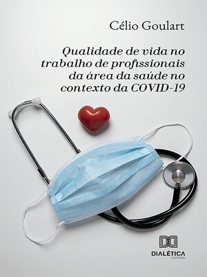 cover image of Qualidade de vida no trabalho de profissionais da área da saúde no contexto da COVID-19